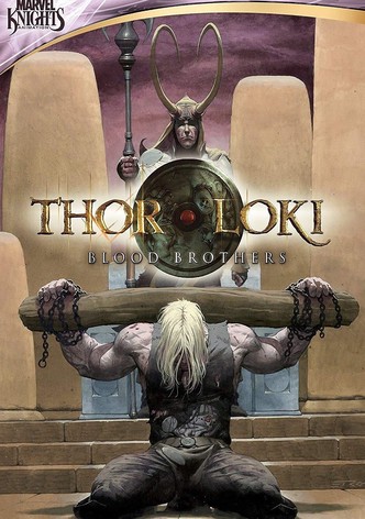 Thor & Loki - Blood Brothers