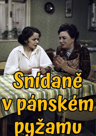 Snídane v pánském pyzamu