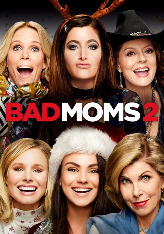 Bad Moms 2