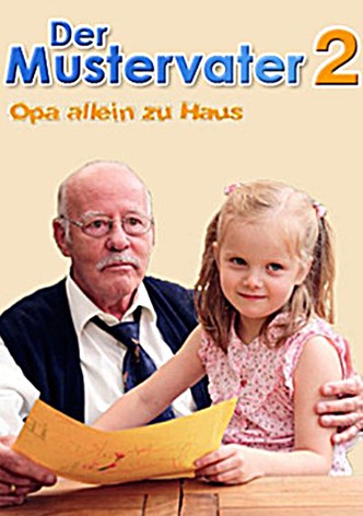 Der Mustervater 2 - Opa allein zu Haus