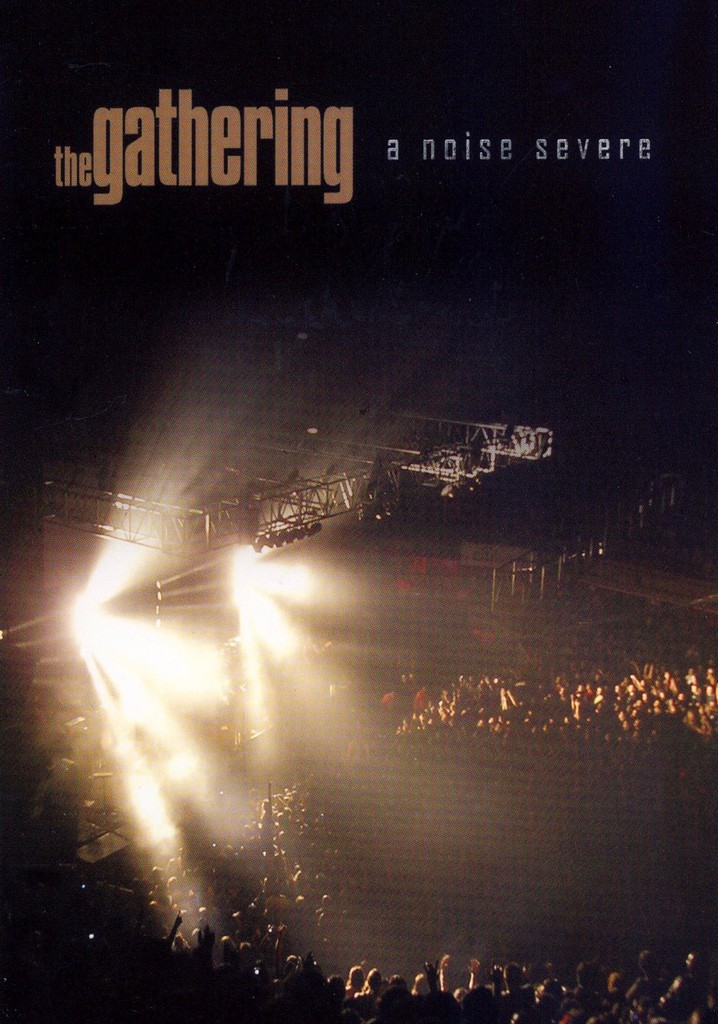 The Gathering: A Noise Severe