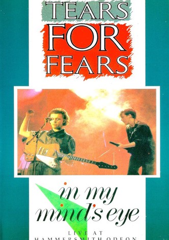 Tears for Fears: In My Mind's Eye