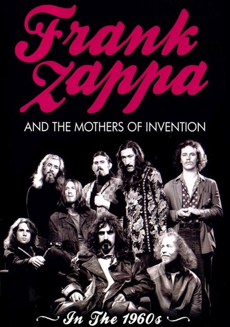 Frank Zappa and the Mothers of Invention: In the 1960's