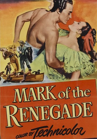 The Mark of the Renegade