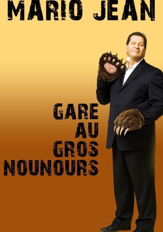 Mario Jean - Gare au gros nounours