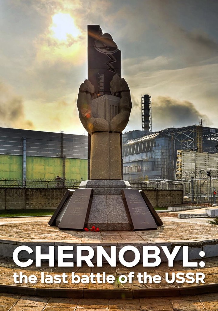 Chernobyl: The Last Battle of the USSR