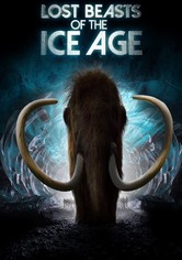 Lost Beasts Of The Ice Age