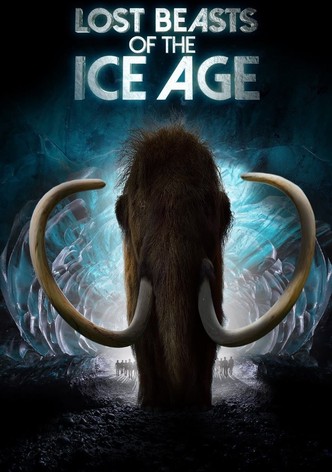 Lost Beasts of the Ice Age