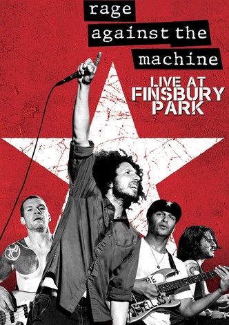 Rage Against The Machine: Live At Finsbury Park