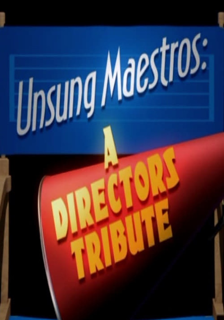 Unsung Maestros: A Directors Tribute