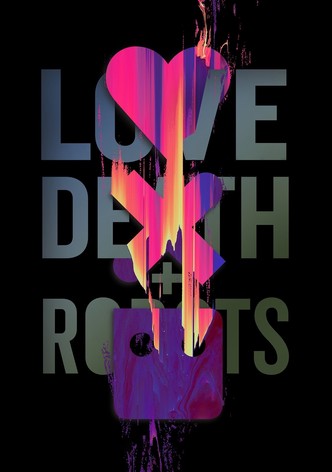 Love, Death & Robots