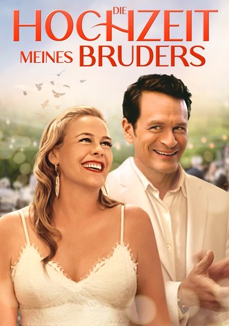 Die Hochzeit meines Bruders