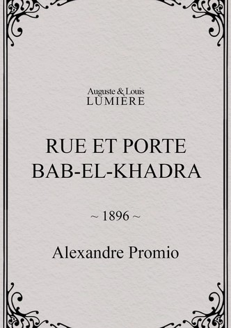 Rue et porte Bab-el-Khadra