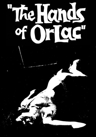 Die unheimlichen Hände des Dr. Orlak