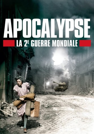 Apocalypse : La 2ème Guerre mondiale