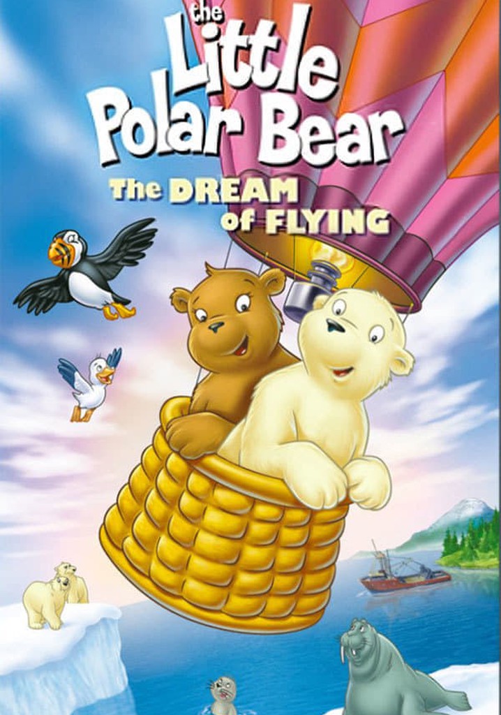 The Little Polar Bear: The Dream of Flying