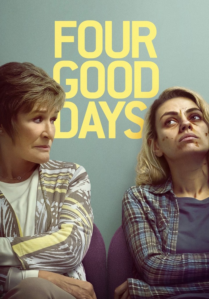 Four Good Days streaming: where to watch online?