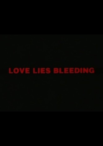 Love Lies Bleeding