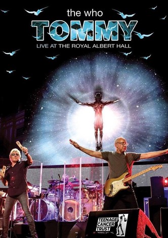 The Who: Tommy Live at The Royal Albert Hall