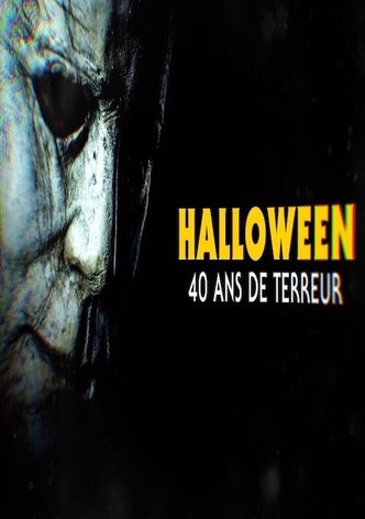 HALLOWEEN : 40 YEARS OF TERROR