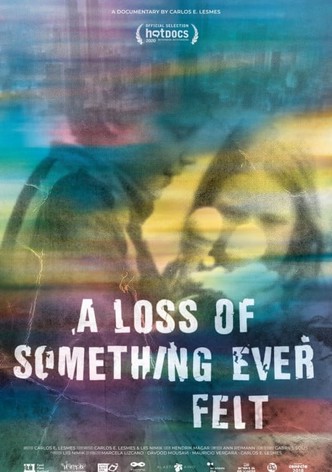 A Loss of Something Ever Felt