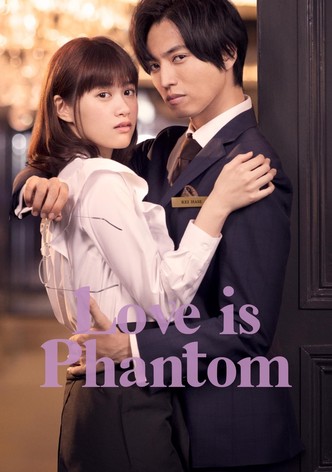 Love is Phantom