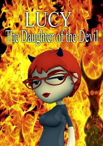 Lucy, the Daughter of the Devil