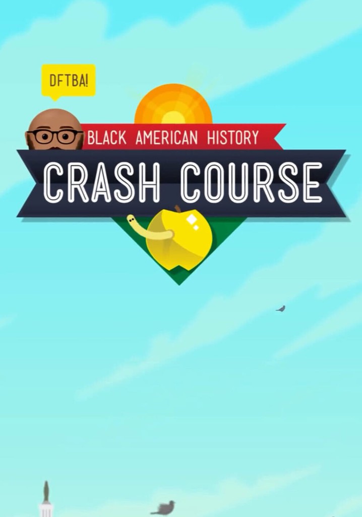 Crash Course Black American History Season 1 streaming