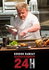 Gordon Ramsay: Do Inferno ao Paraíso em 24 Horas