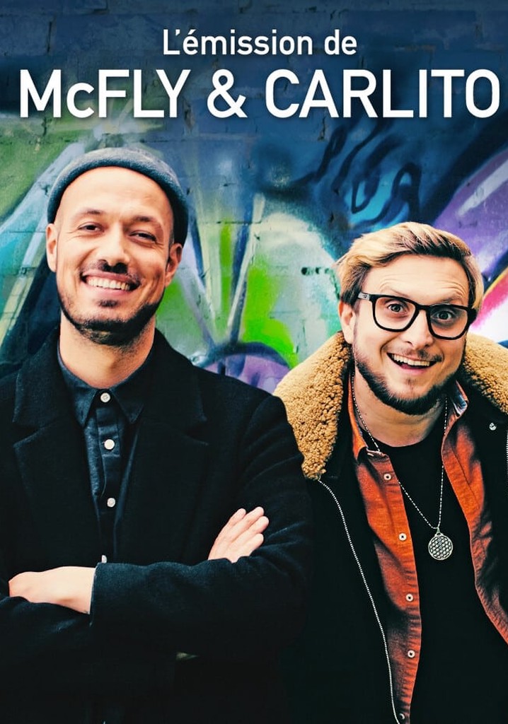 L'émission de McFly & Carlito