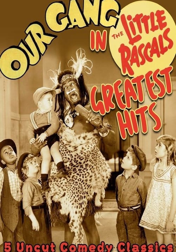 Our Gang - Little Rascals Greatest Hits