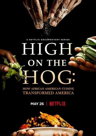 High on the Hog: How African American Cuisine Transformed America