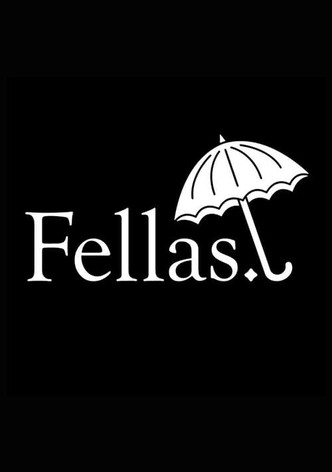 Fellas