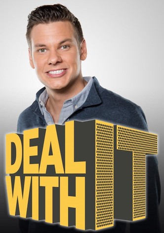 Deal With It - watch tv show streaming online