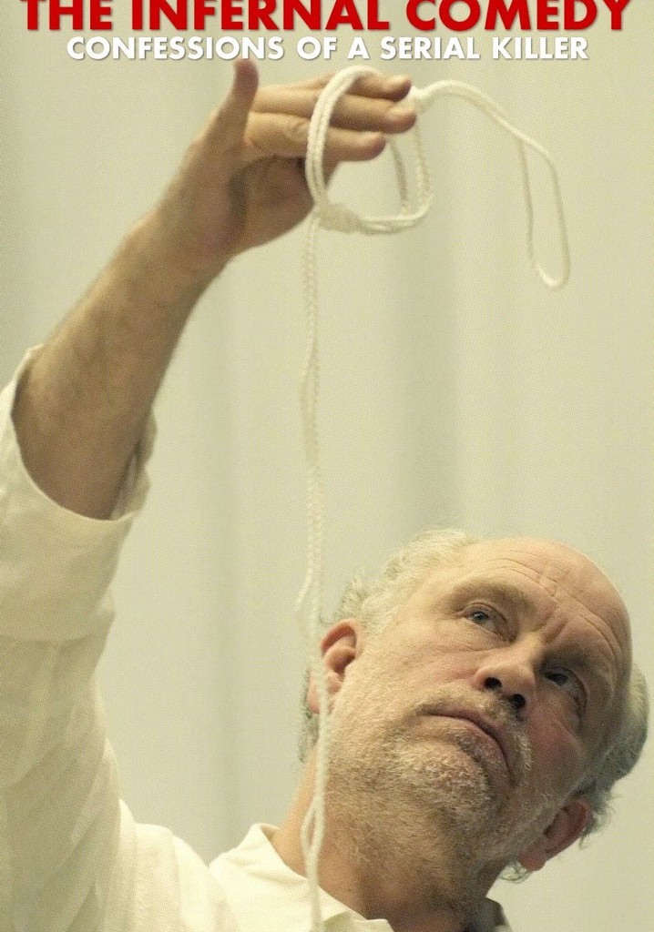 The Infernal Comedy: Confessions of a Serial Killer