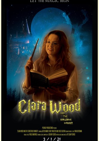 Clara Wood and the Sorcerous Wonder