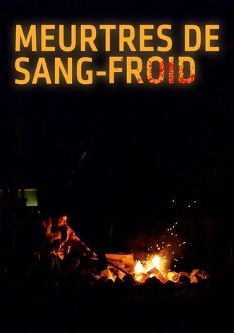 Meurtres de sang-froid