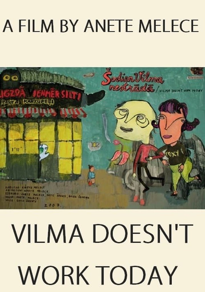 Vilma Doesn’t Work Today