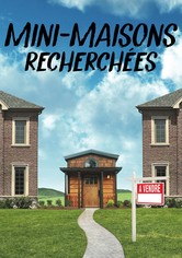 Mini-maisons recherchées