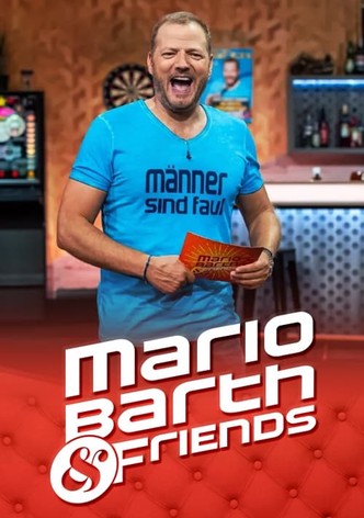 Mario Barth & Friends
