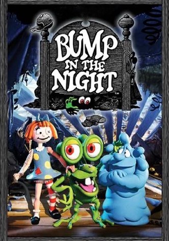 Bump in the Night