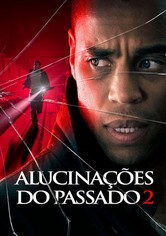Alucinações do Passado 2