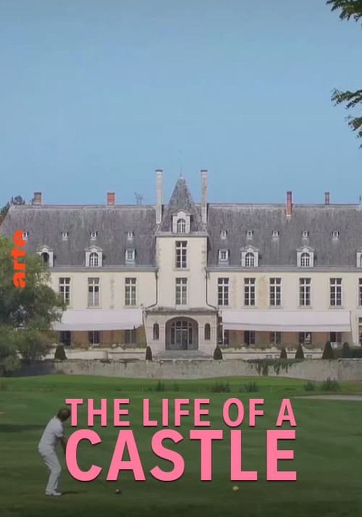 Une vie de château