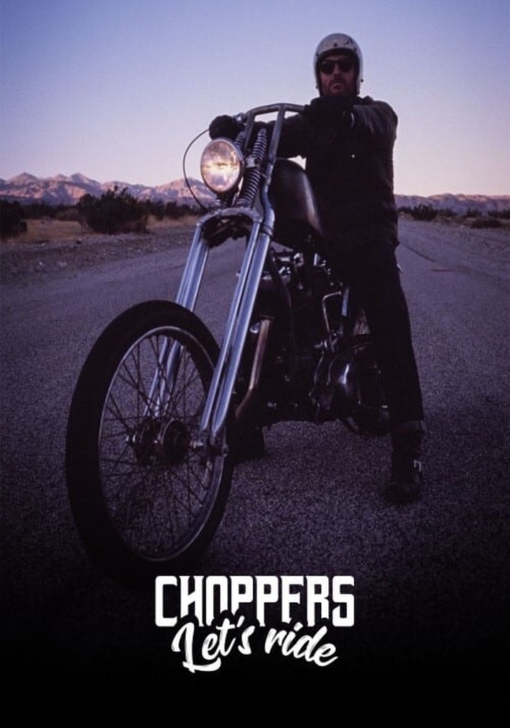 Choppers, Let's Ride!