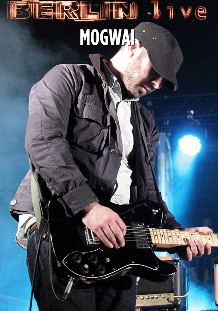 Mogwai - Berlin Live