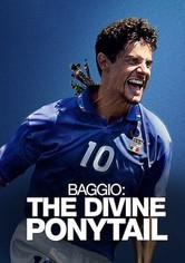 Baggio: The Divine Ponytail