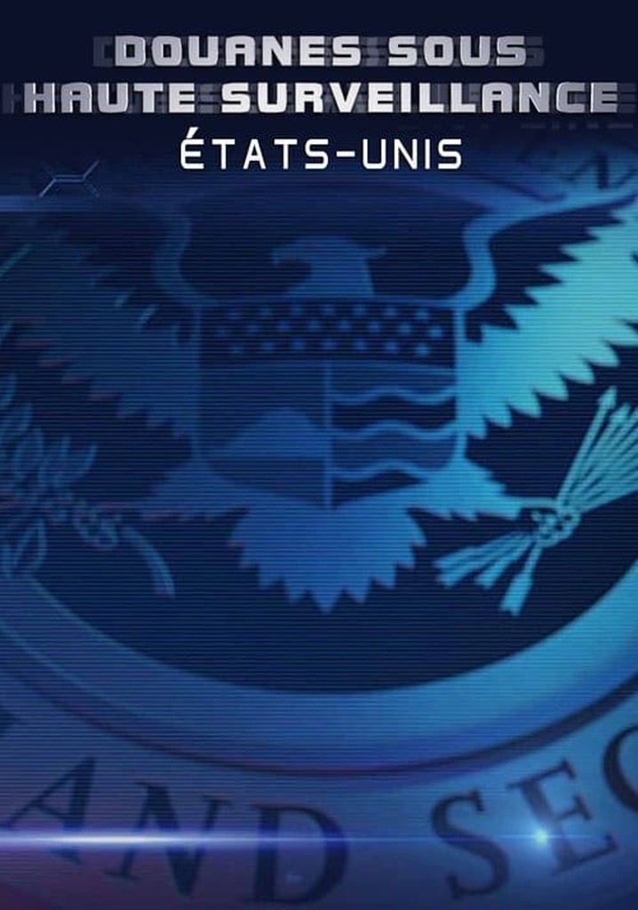 Border Security: America #39 s Front Line streaming Border Security: America #39 s Front Line streaming