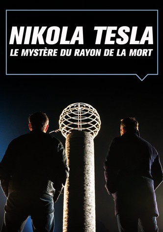 Nikola Tesla : le mystère du rayon de la mort