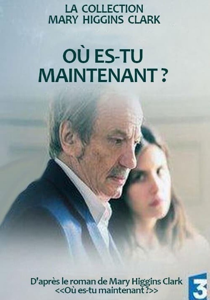 Où es-tu maintenant ?