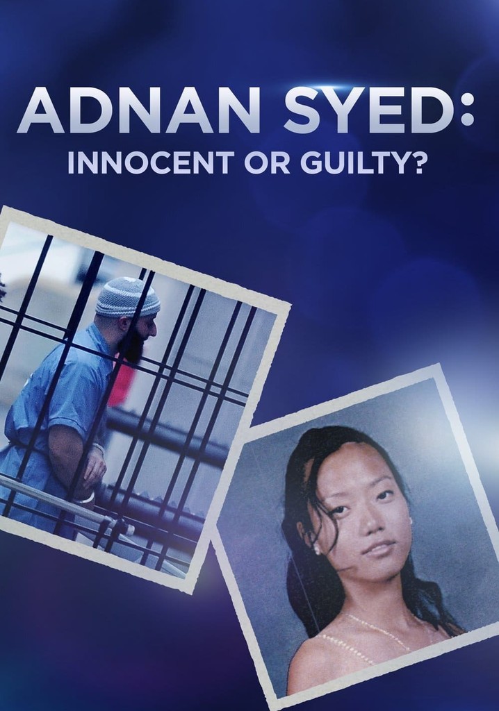 Adnan Syed: Innocent or Guilty?